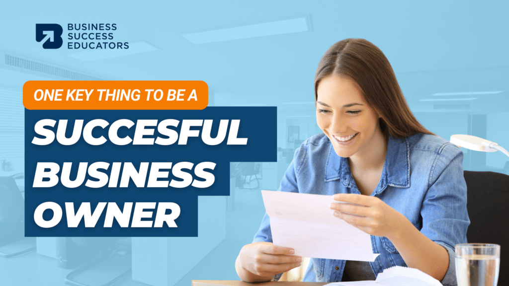 1. One Key Thing Successful Business Owners Do