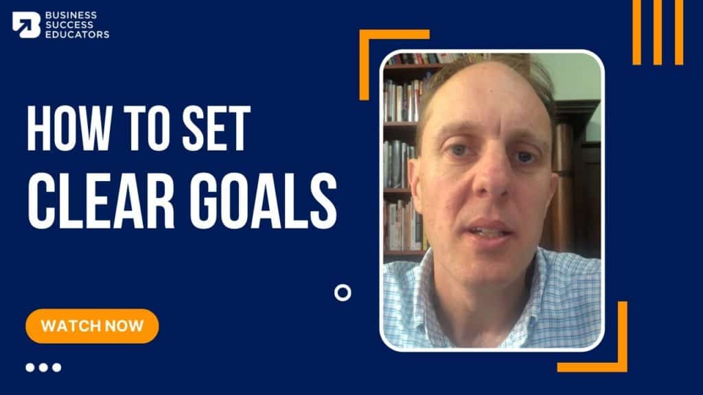 how to set clear goals for your