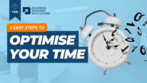 4. How to Optimise Your Time