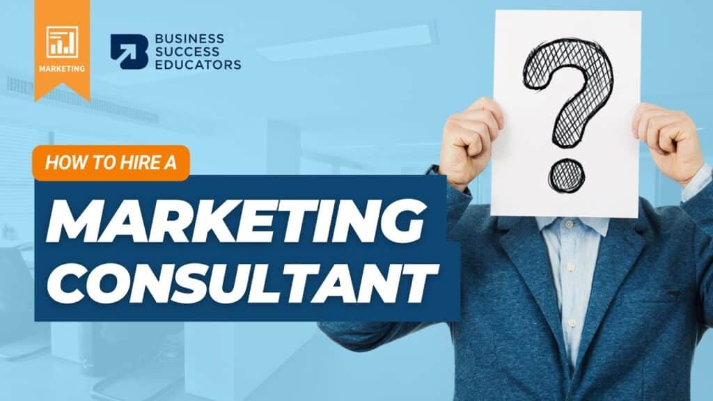 How to Hire a Marketing Consultant