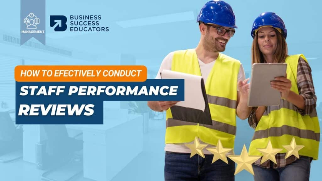 How To Effectively Conduct Staff Performance Reviews